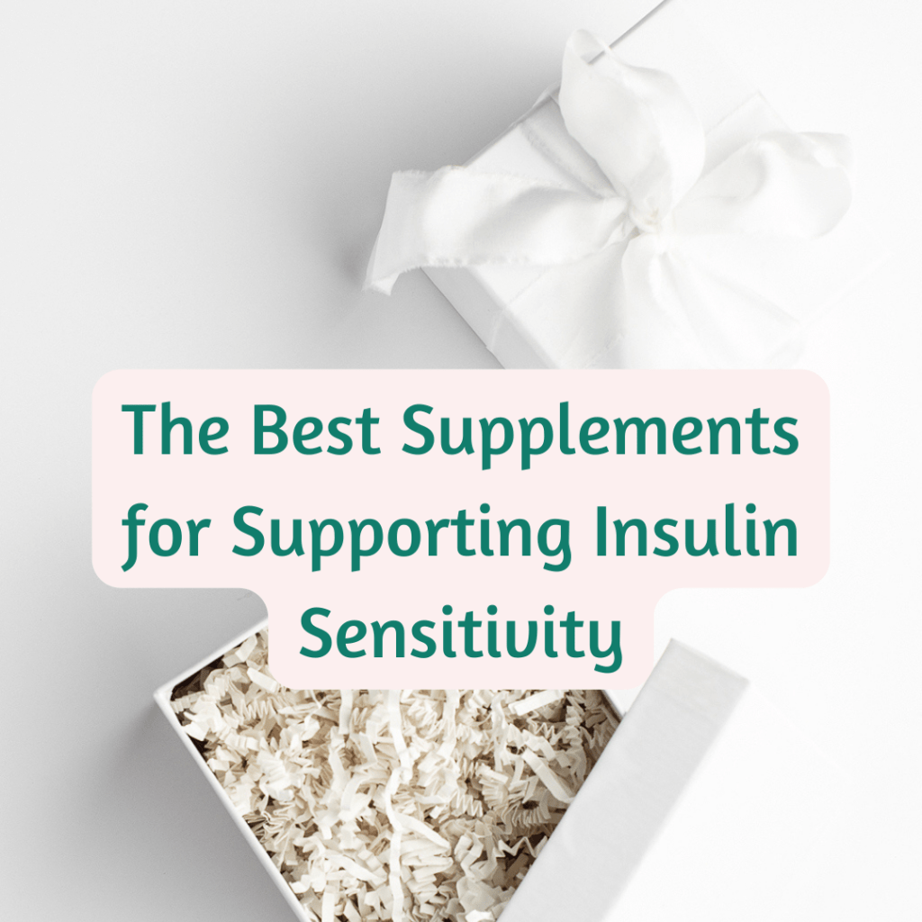 The Best Supplements for Supporting Insulin Sensitivity